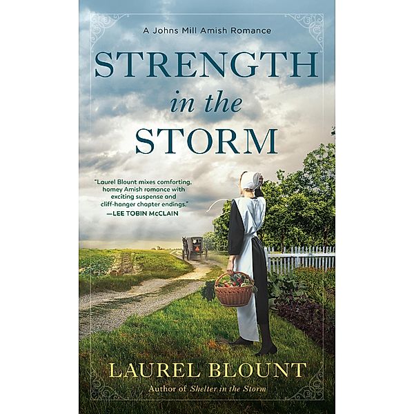 Strength in the Storm / A Johns Mill Amish Romance Bd.2, Laurel Blount