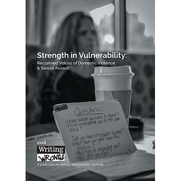 Strength in Vulnerability, Writing Wrongs Staff