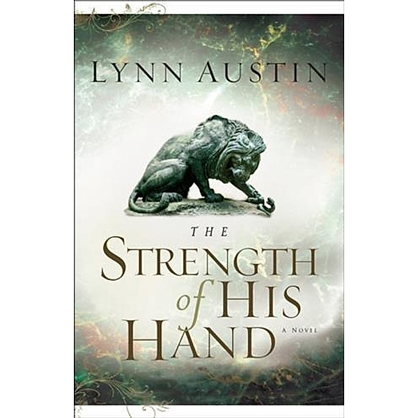 Strength of His Hand (Chronicles of the Kings Book #3), Lynn Austin