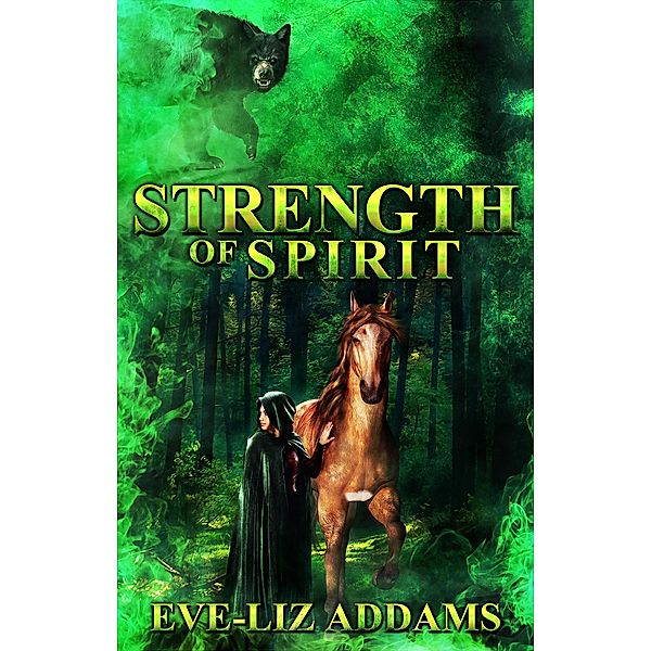 Strength of Spirit, Eve-Liz Addams