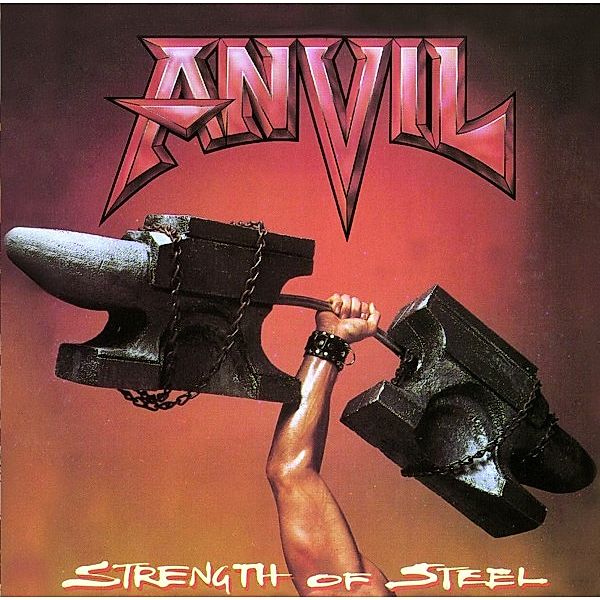 Strength Of Steel (Re-Release), Anvil