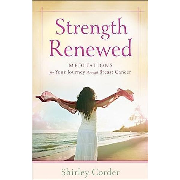 Strength Renewed, Shirley Corder