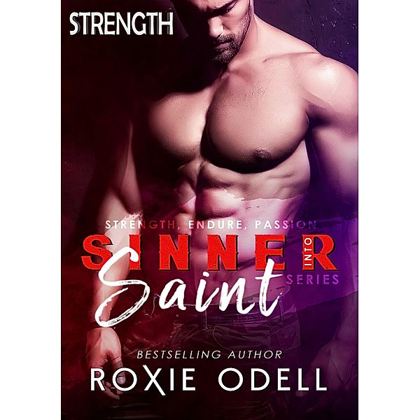 Strength (Sinner-Saint Series, #1) / Sinner-Saint Series, Roxie Odell