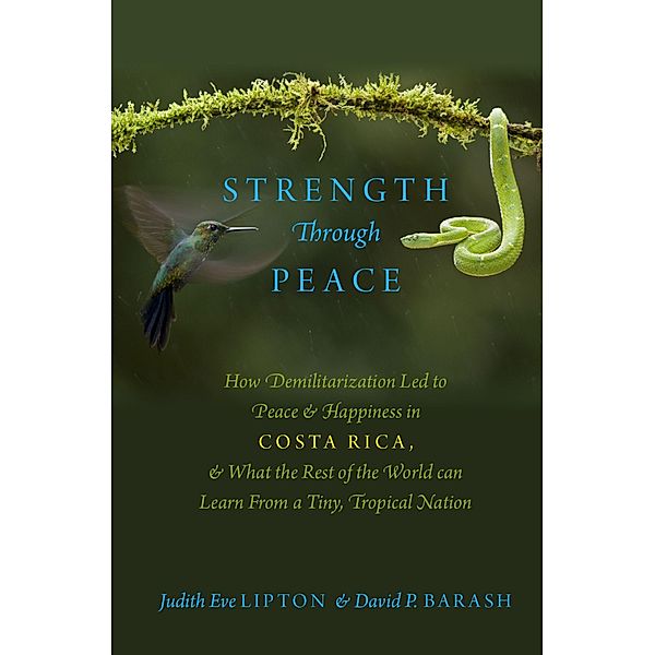 Strength Through Peace, Judith Eve Lipton, David P. Barash