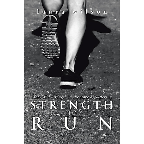 Strength to Run, Laura Wilson