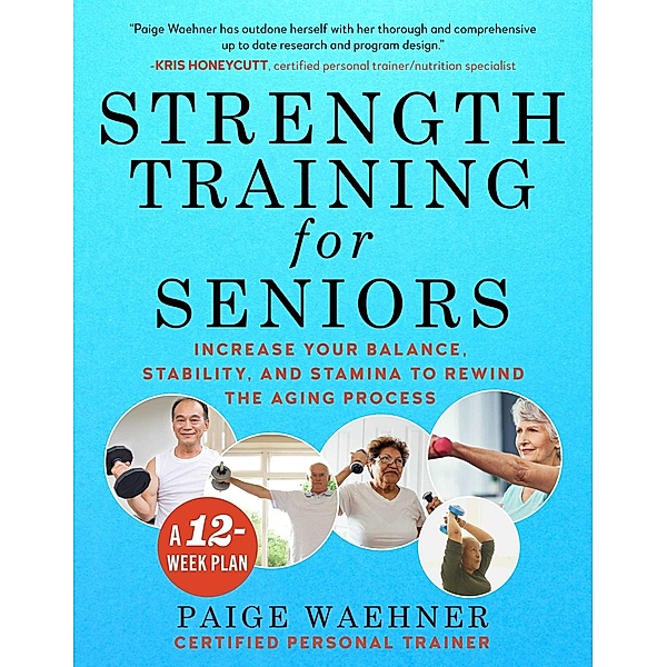 Strength Training for Seniors, Paige Waehner