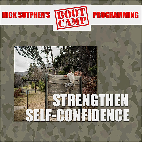 Strengthen Self-Confidence, Dick Sutphen