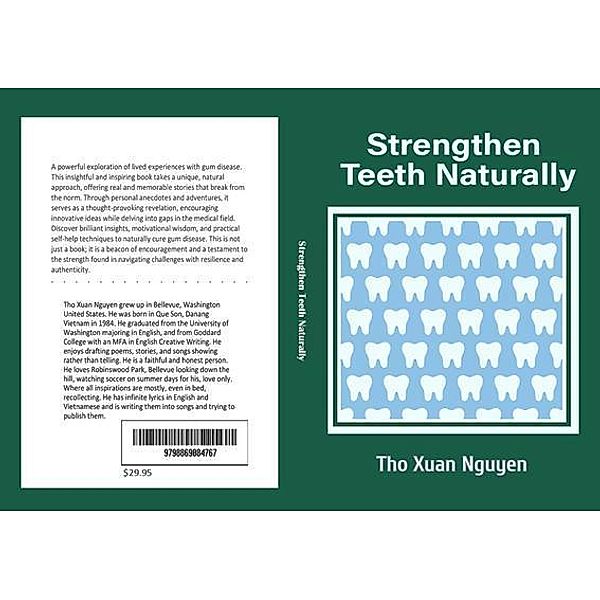 Strengthen Teeth Naturally, Tho Xuan Nguyen