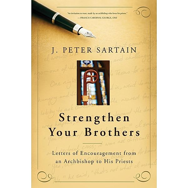 Strengthen Your Brothers, J. Peter Sartain