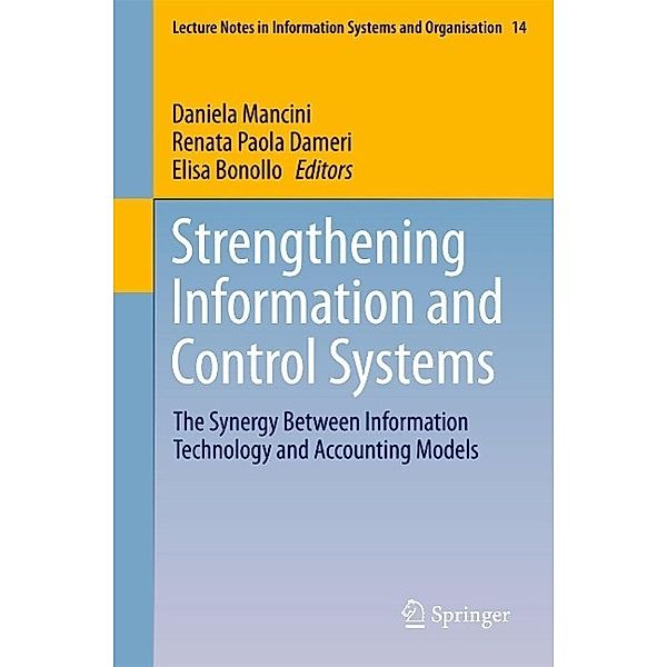 Strengthening Information and Control Systems / Lecture Notes in Information Systems and Organisation Bd.14