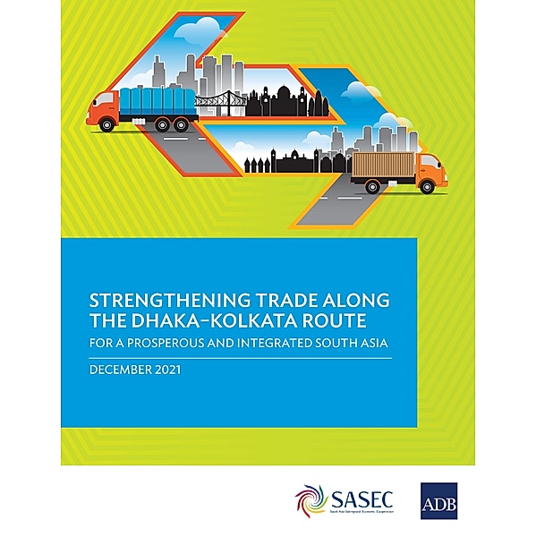 Strengthening Trade along the Dhaka-Kolkata Route