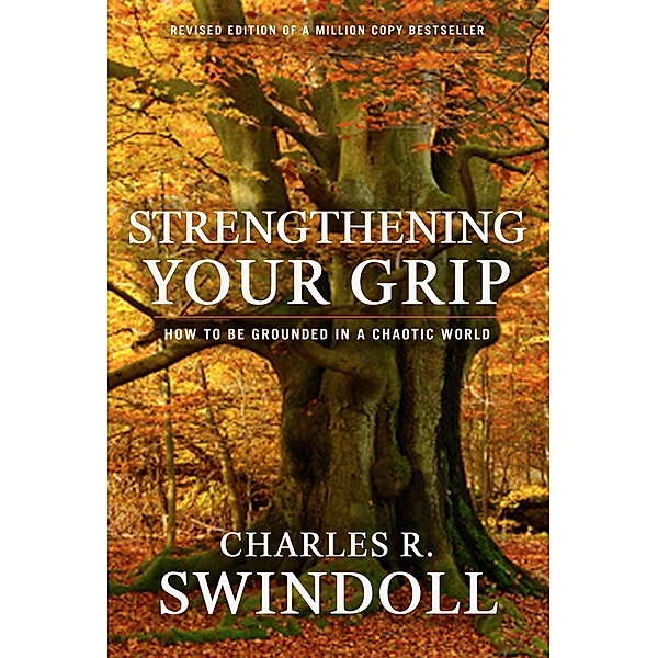 Strengthening Your Grip, Charles R. Swindoll