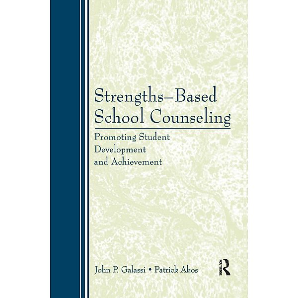 Strengths-Based School Counseling, JohnP. Galassi
