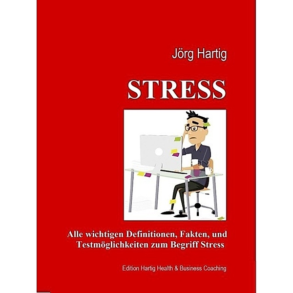 Stress, Jörg Hartig