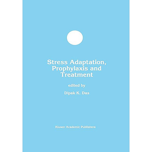 Stress Adaptation, Prophylaxis and Treatment