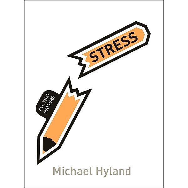 Stress: All That Matters / All That Matters, Michael Hyland