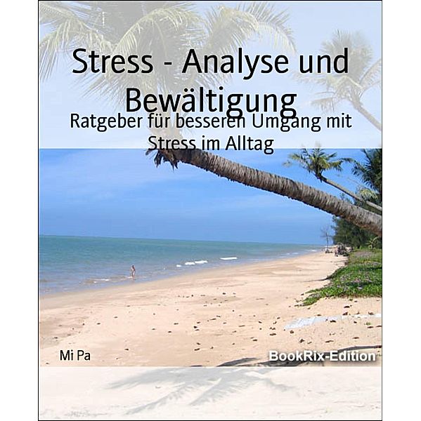 Stress - Analyse und Bewältigung, Mi Pa