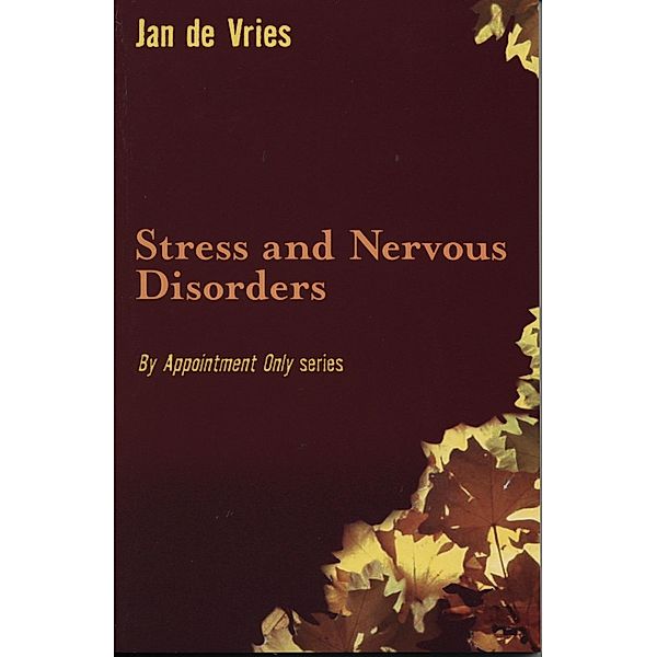 Stress and Nervous Disorders, Jan de Vries