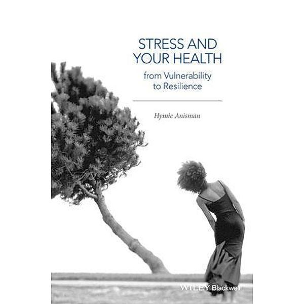 Stress and Your Health, Hymie Anisman