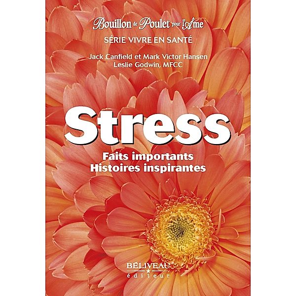 Stress / Beliveau Editeur, Jack Canfield Jack Canfield