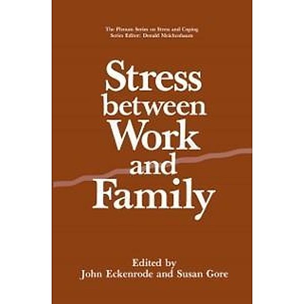 Stress Between Work and Family / Springer Series on Stress and Coping