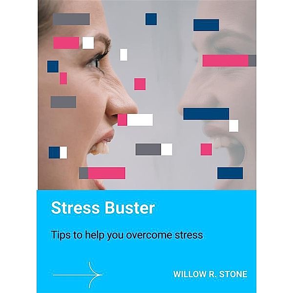 Stress Buster, Willow R. Stone