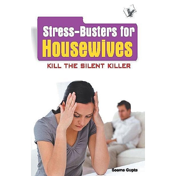 Stress Busters for Housewives, Gupta;Seema