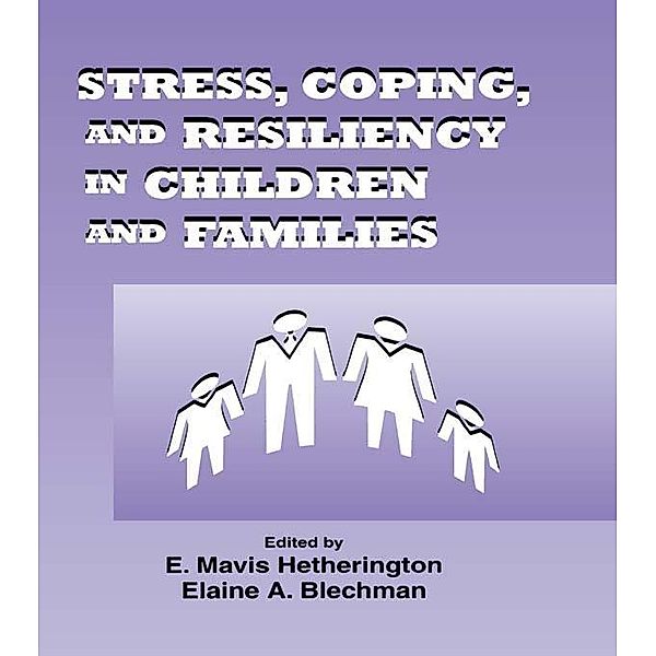 Stress, Coping, and Resiliency in Children and Families