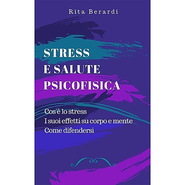 Stress e salute psicofisica, Rita Berardi