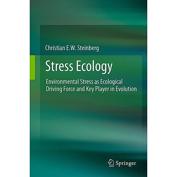 Stress Ecology, Christian E.W. Steinberg