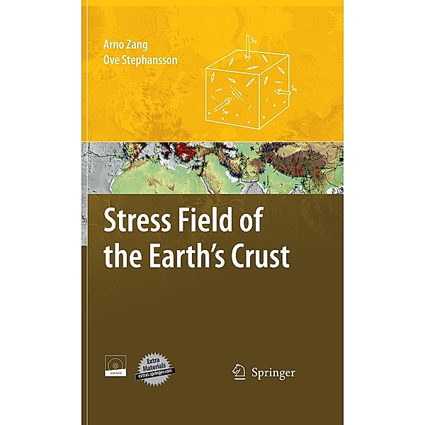 Stress Field of the Earth's Crust, Arno Zang, Ove Stephansson