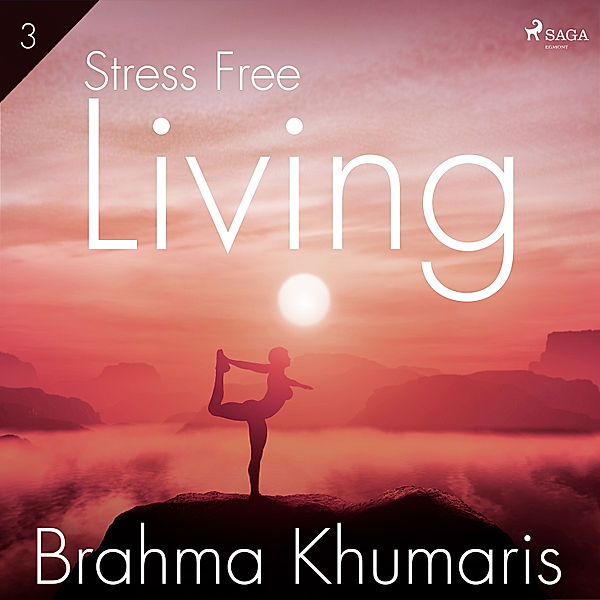 Stress Free Living - 3 - Stress Free Living 3, Brahma Khumaris