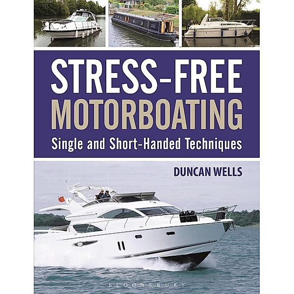Stress-Free Motorboating, Duncan Wells