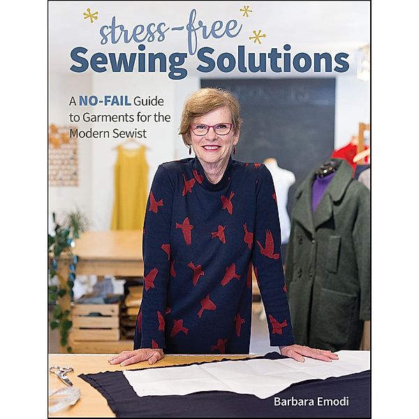 Stress-Free Sewing Solutions, Barbara Emodi
