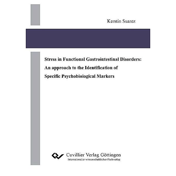 Stress in Functional Gastrointestinal Disorders: An approach to the Identification of Specific Psychobiological Markers