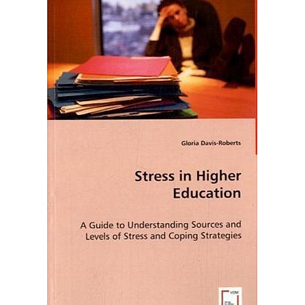 Stress in Higher Education, Gloria Davis-, Gloria Davis-Roberts