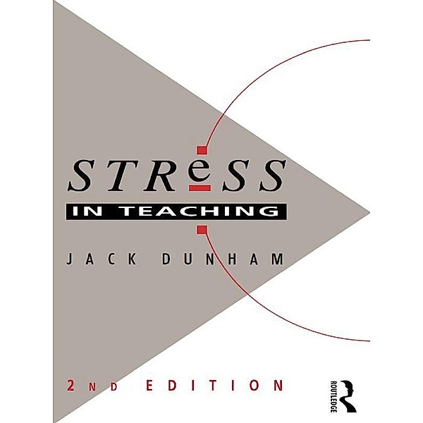 Stress in Teaching, Jack Dunham