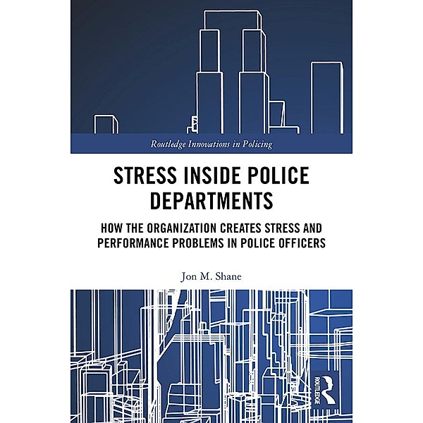 Stress Inside Police Departments, Jon Shane