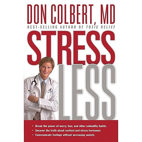 Stress Less, Don Colbert