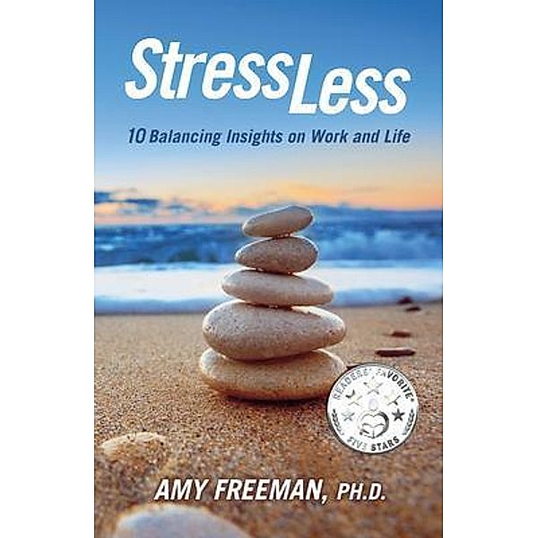 Stress Less, Amy L. Freeman