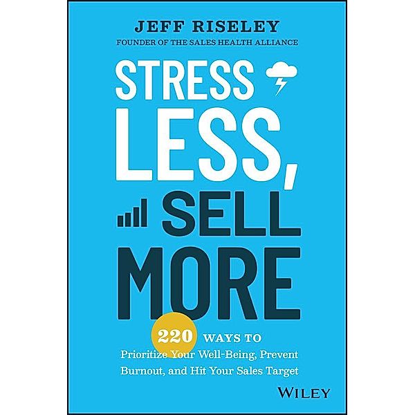Stress Less, Sell More, Jeff Riseley