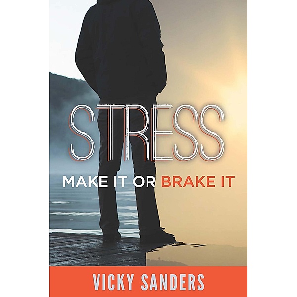 Stress: Make it - or Brake it, Vicky Sanders