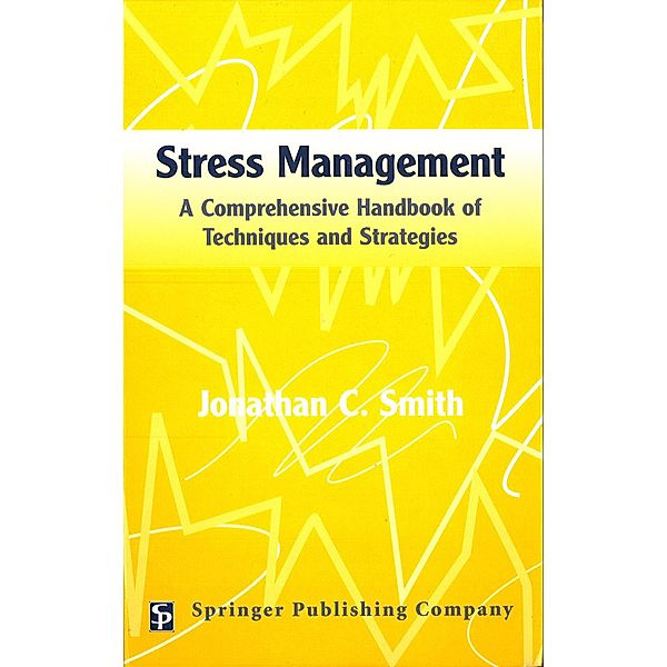 Stress Management, Jonathan C. Smith