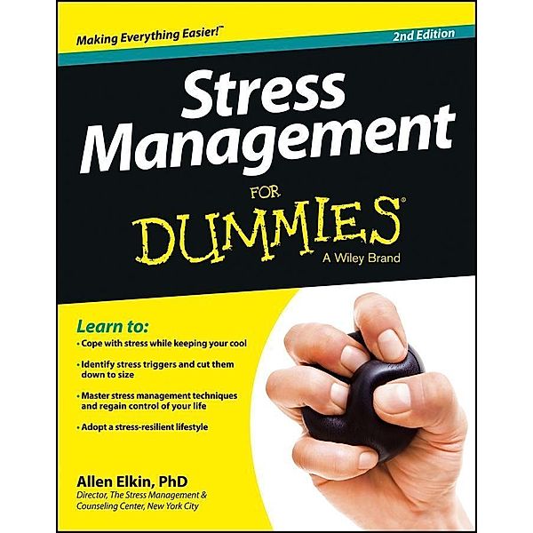 Stress Management For Dummies, Allen Elkin