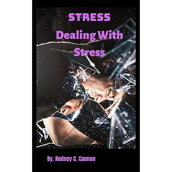 Stress / Mental Illness Bd.4, Rodney C. Cannon
