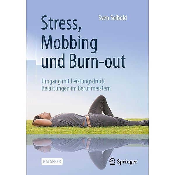Stress, Mobbing und Burn-out, Sven Seibold
