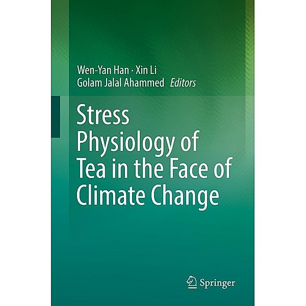 Stress Physiology of Tea in the Face of Climate Change