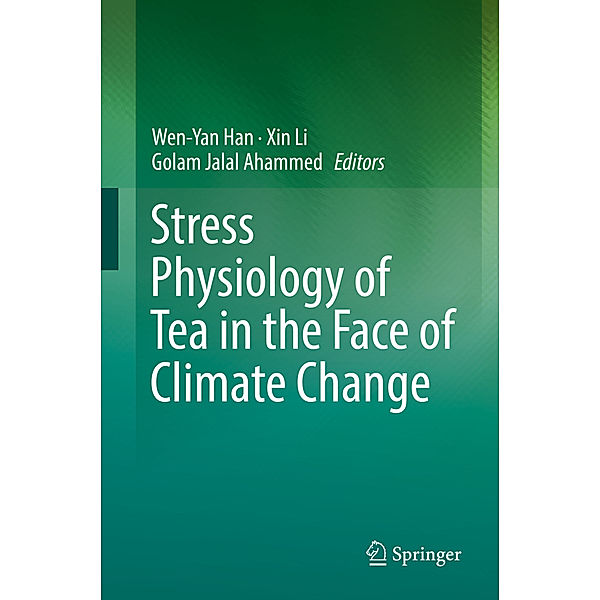 Stress Physiology of Tea in the Face of Climate Change