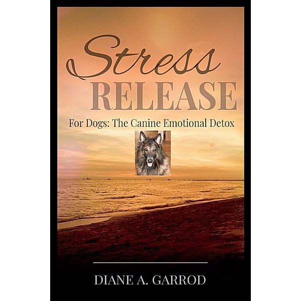 Stress Release, Diane A. Garrod