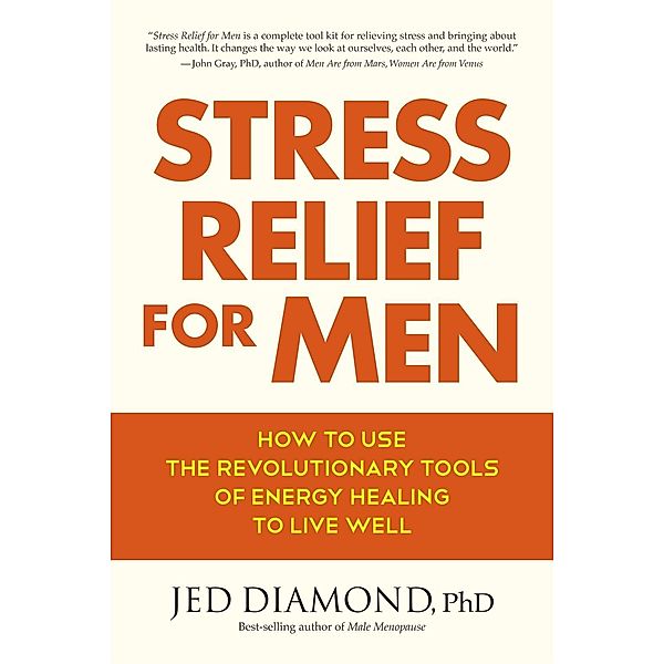 Stress Relief for Men / North Atlantic Books, Jed Diamond
